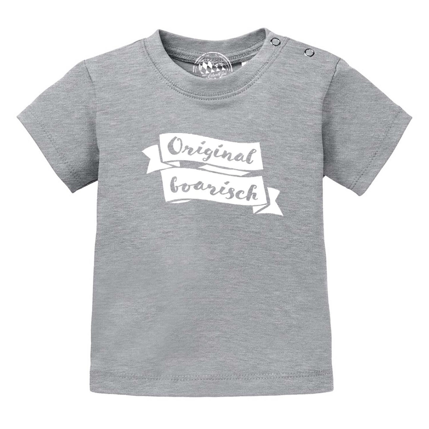 Baby T-Shirt "Original boarisch"