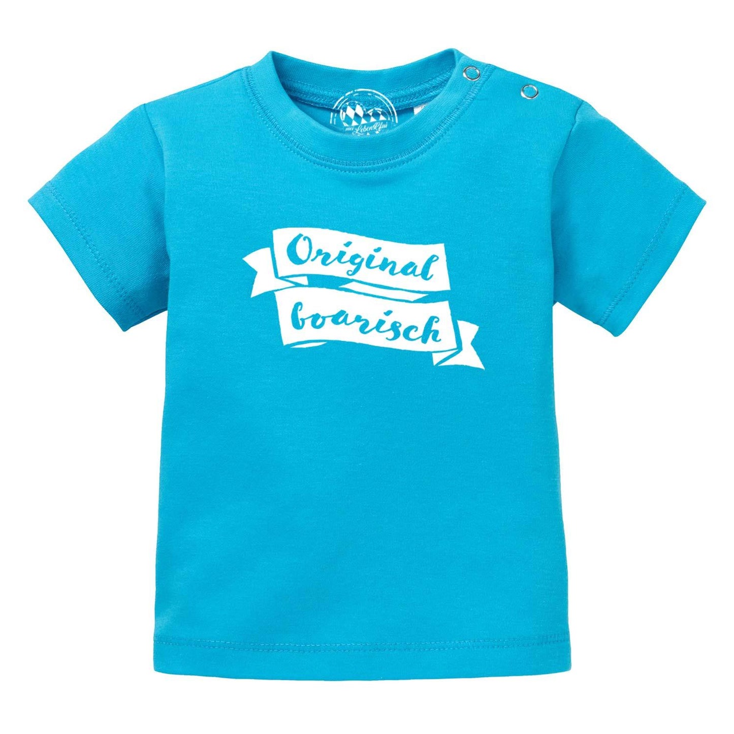 Baby T-Shirt "Original boarisch"