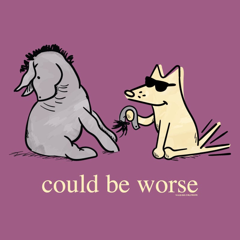 Could Be Worse - Sweatshirt Pullover Hoodie