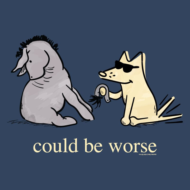 Could Be Worse - Sweatshirt Pullover Hoodie