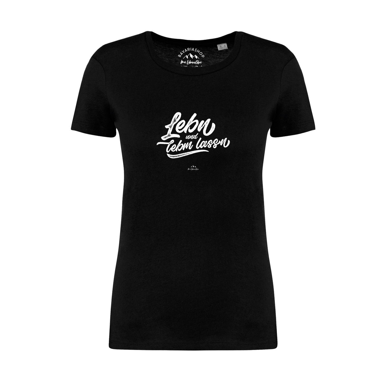 Damen T-Shirt "Lebn und lebm lassn"