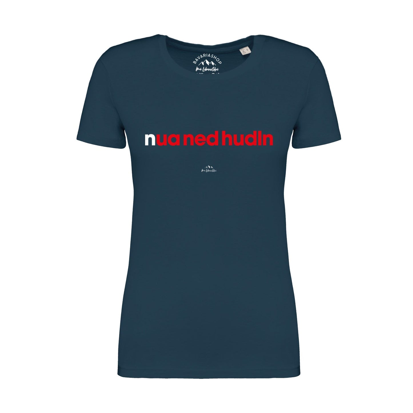 Damen T-Shirt "Nua ned hudln"