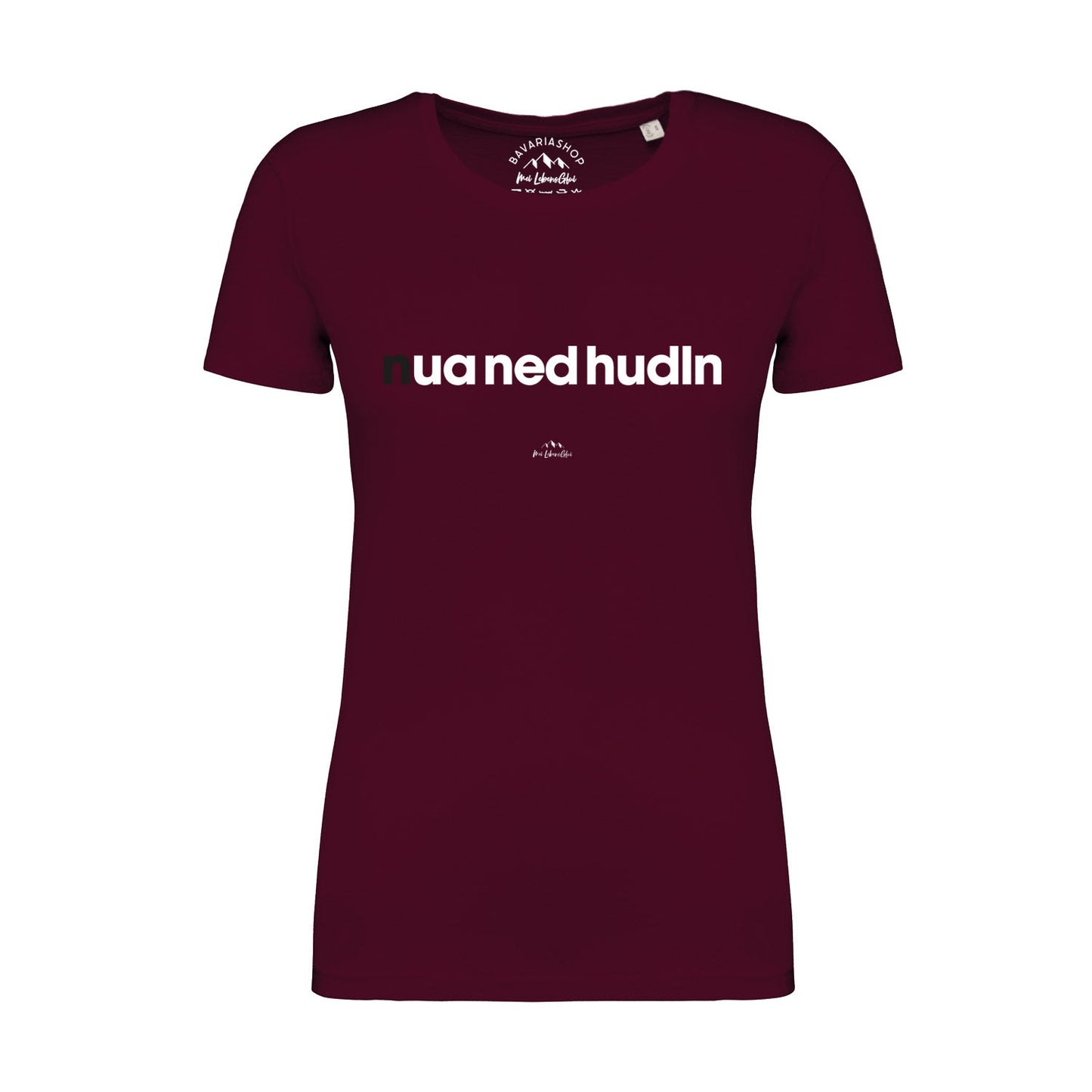 Damen T-Shirt "Nua ned hudln"