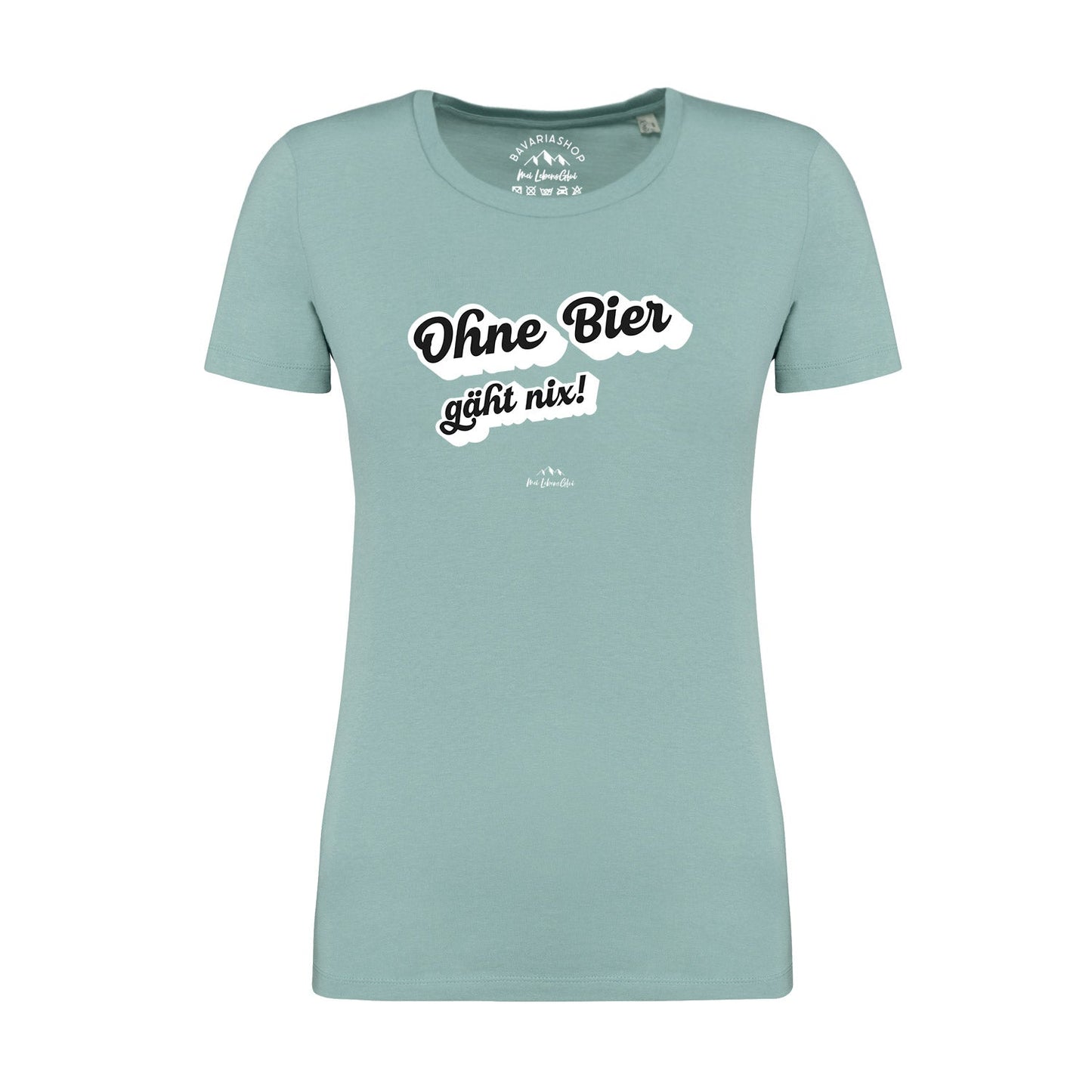 Damen T-Shirt "Ohne Bier gÃ¤ht nix!"
