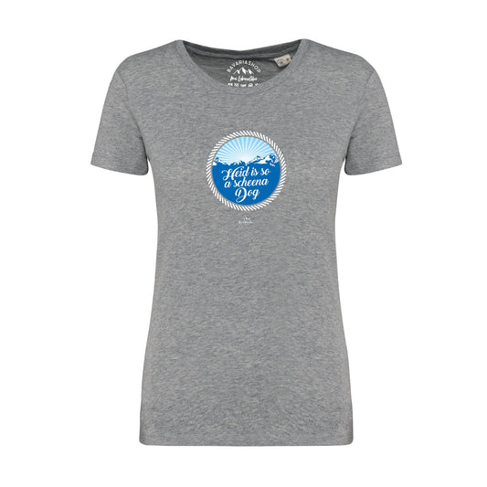 Damen T-Shirt "So a scheena Dog"
