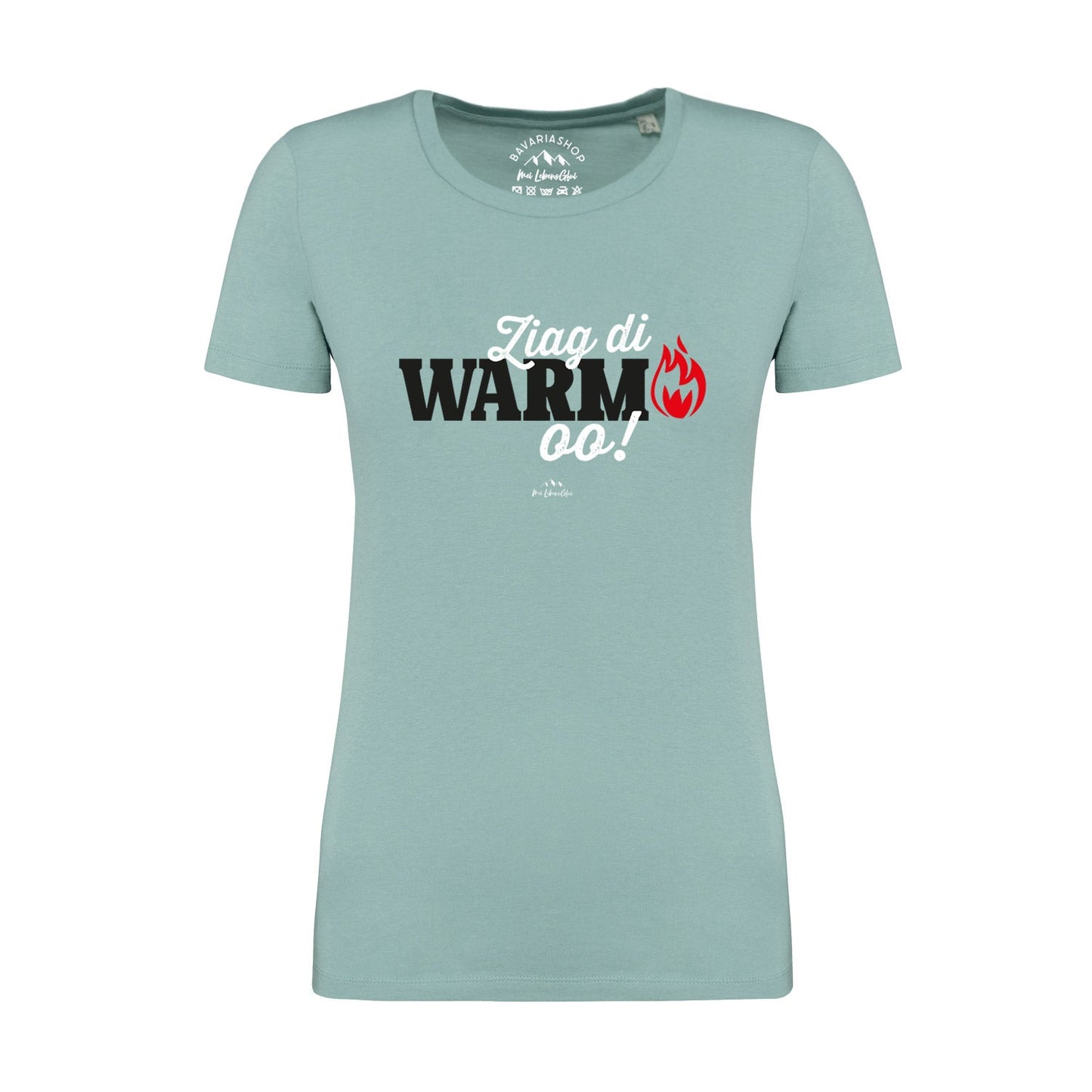Damen T-Shirt "Ziag di warm oo!"