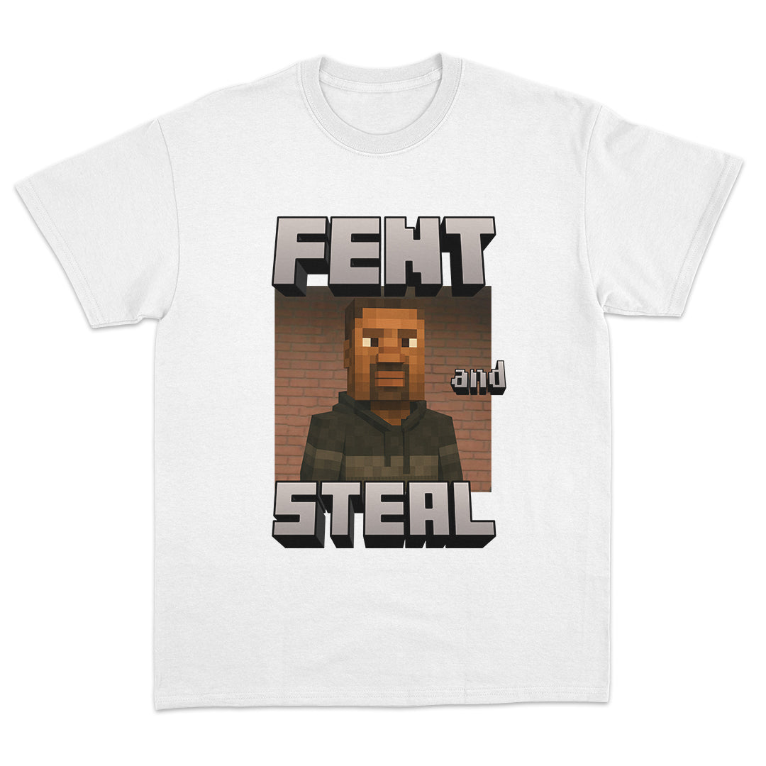 Fent and Steal T-shirt