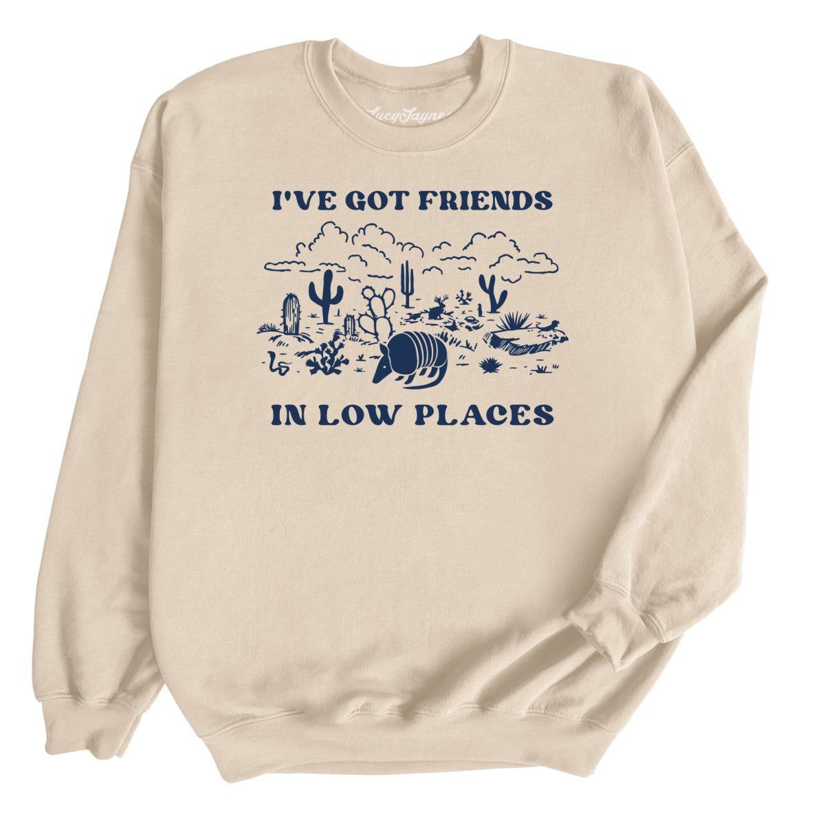 Friends in Low Places Sweatshirt