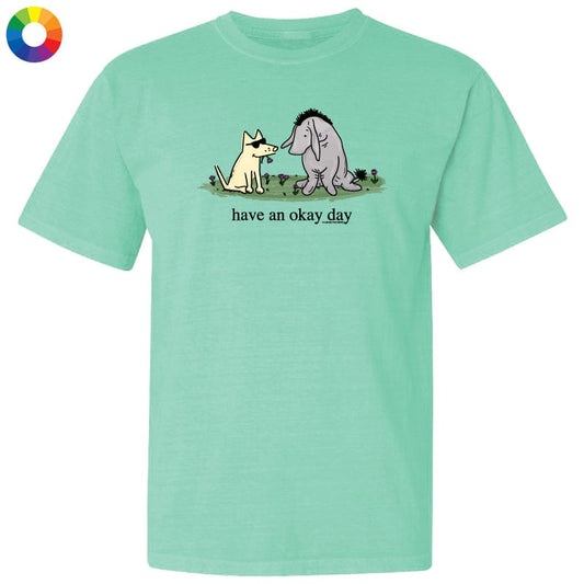 Have an Okay Day - Classic Tee