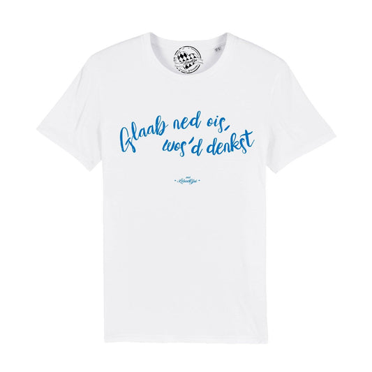 Herren T-Shirt "Glaab ned oisÃ¢â‚¬Â¦"