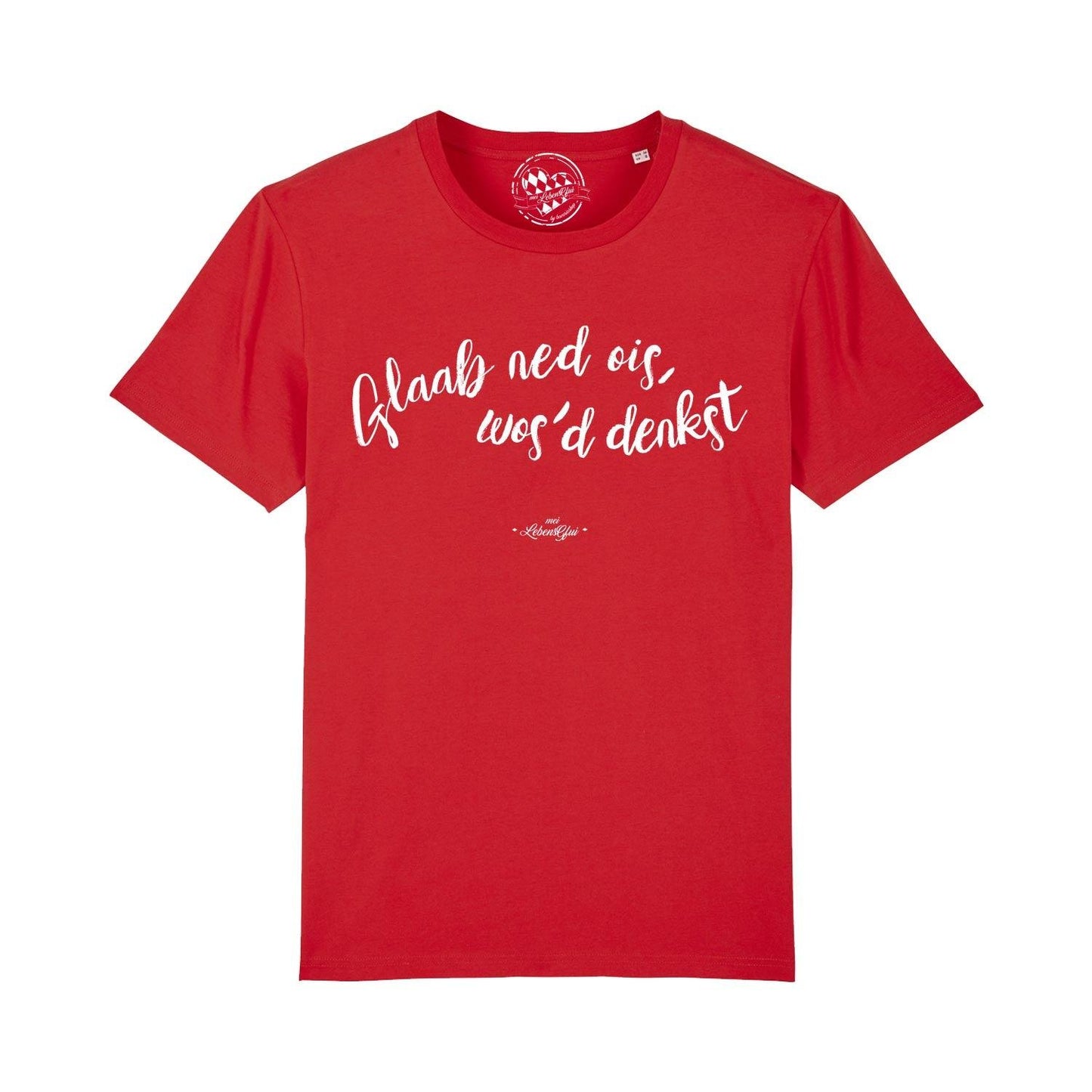 Herren T-Shirt "Glaab ned oisÃ¢â‚¬Â¦"