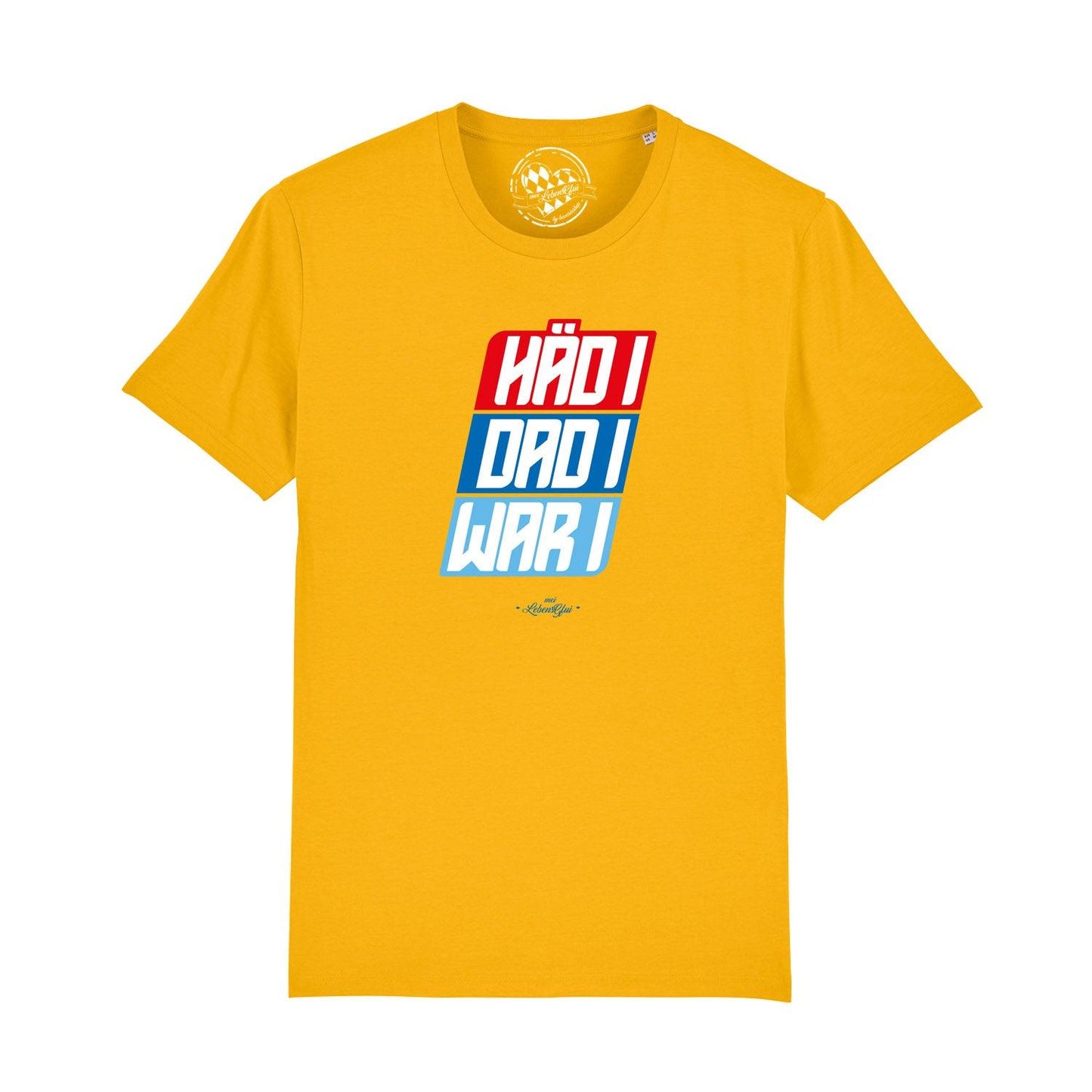 Herren T-Shirt "HÃ¤d i, dad i, war i"