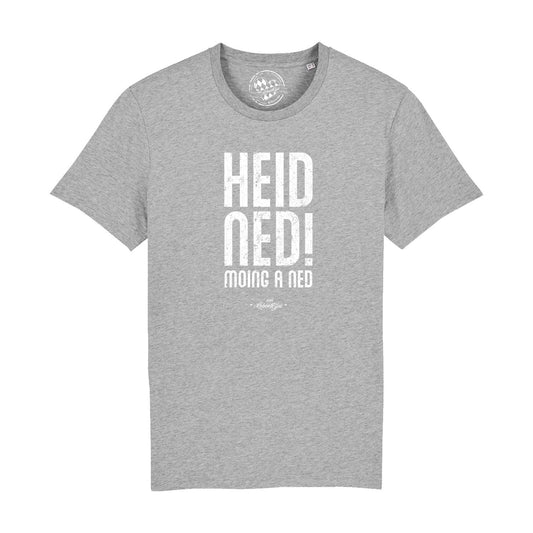 Herren T-Shirt "Heid ned moing a ned"