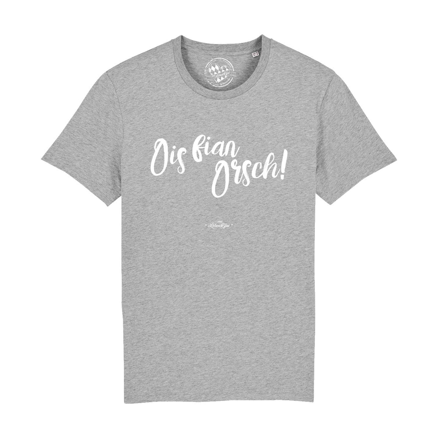 Herren T-Shirt "Ois fian Orsch"