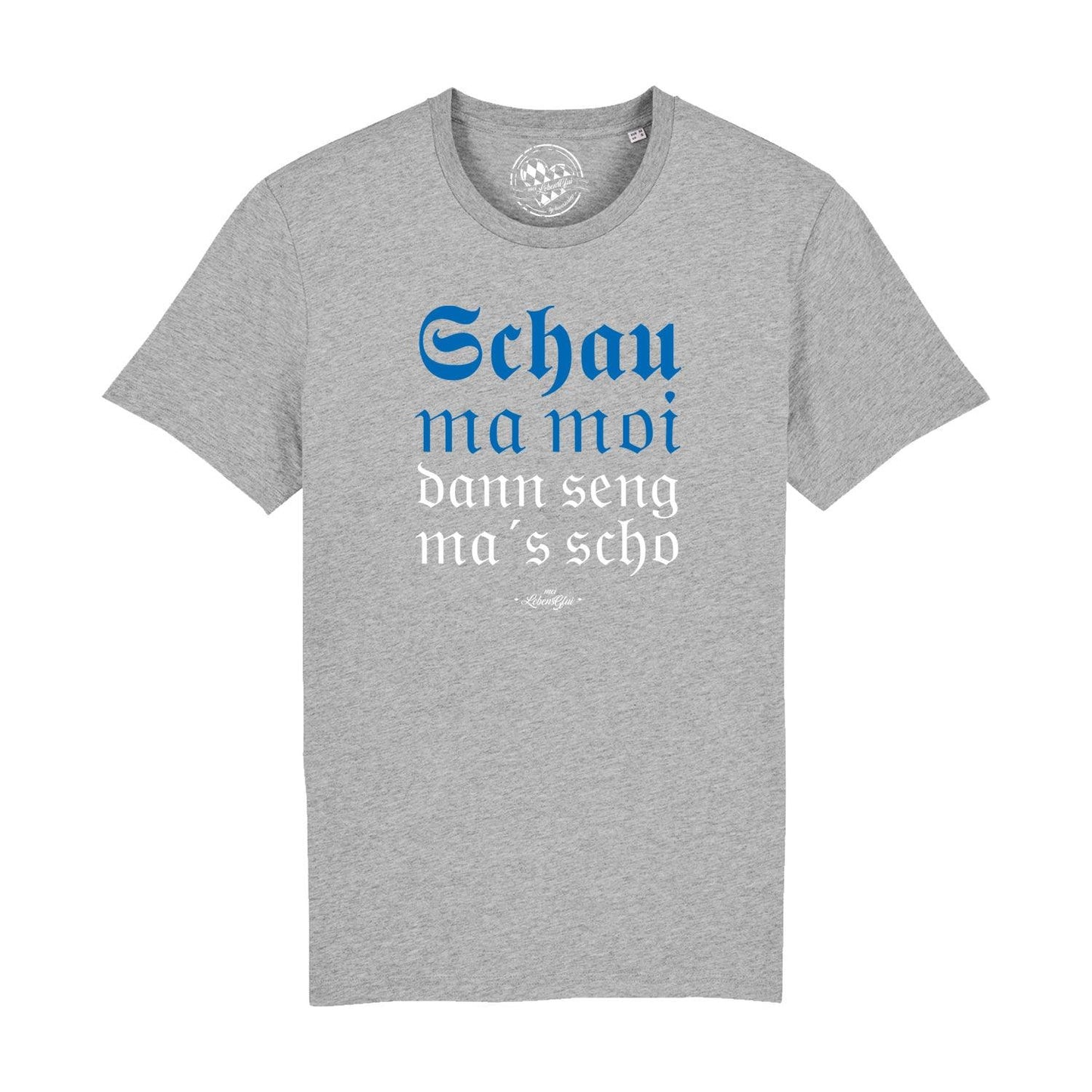 Herren T-Shirt "Schau ma moi"
