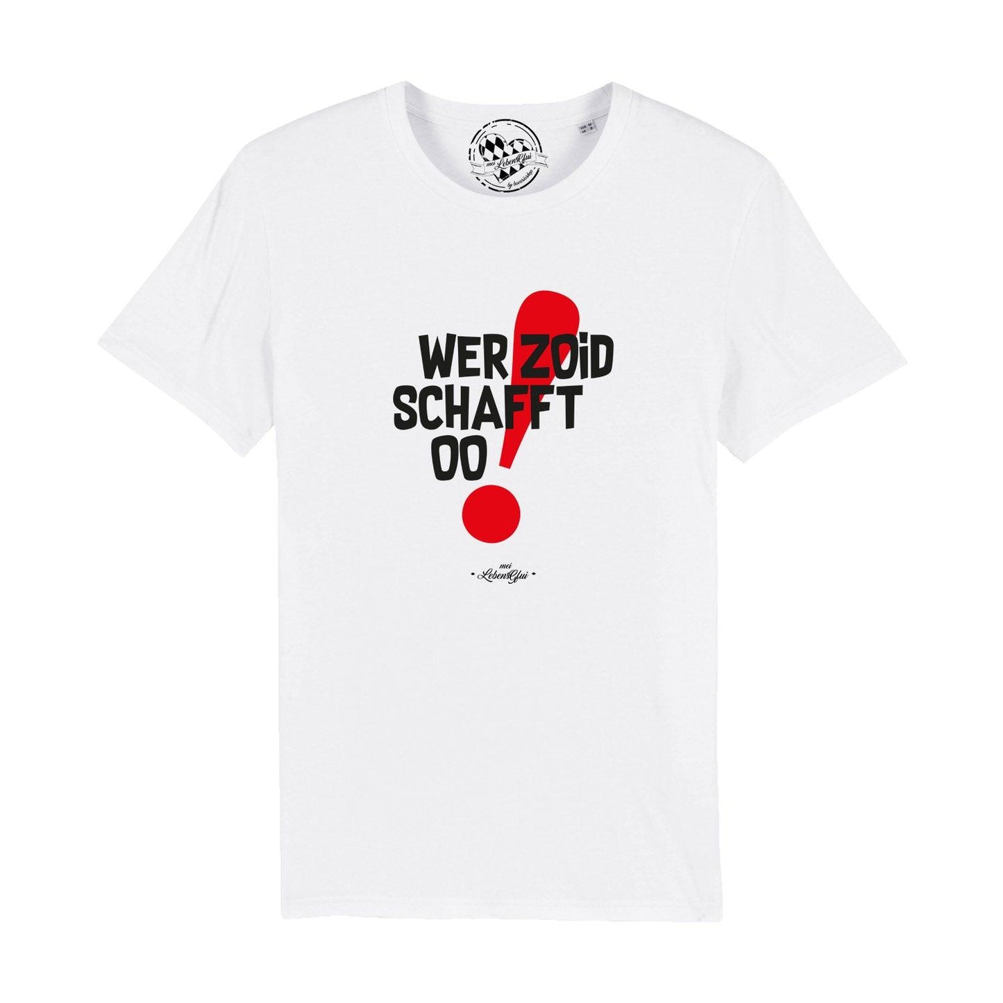 Herren T-Shirt "Wer zoid, schafft oo!"