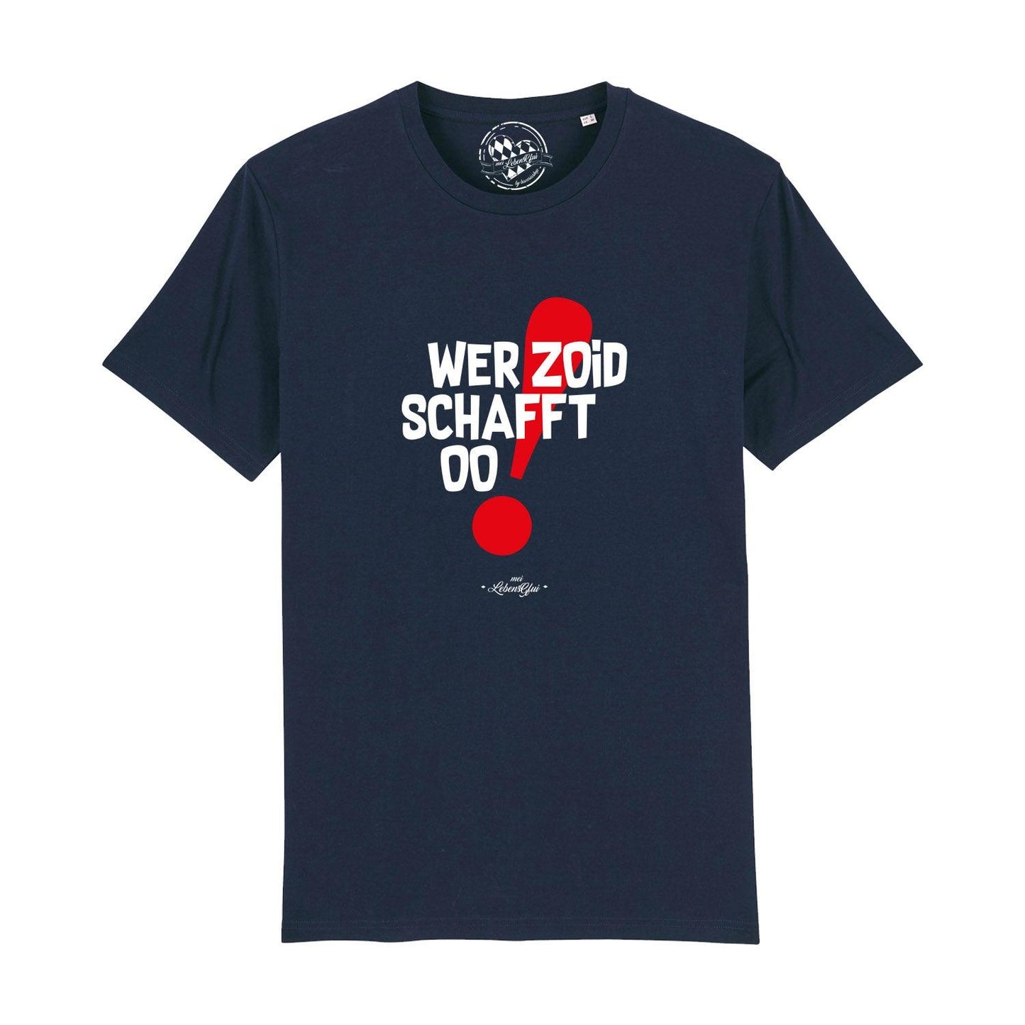 Herren T-Shirt "Wer zoid, schafft oo!"