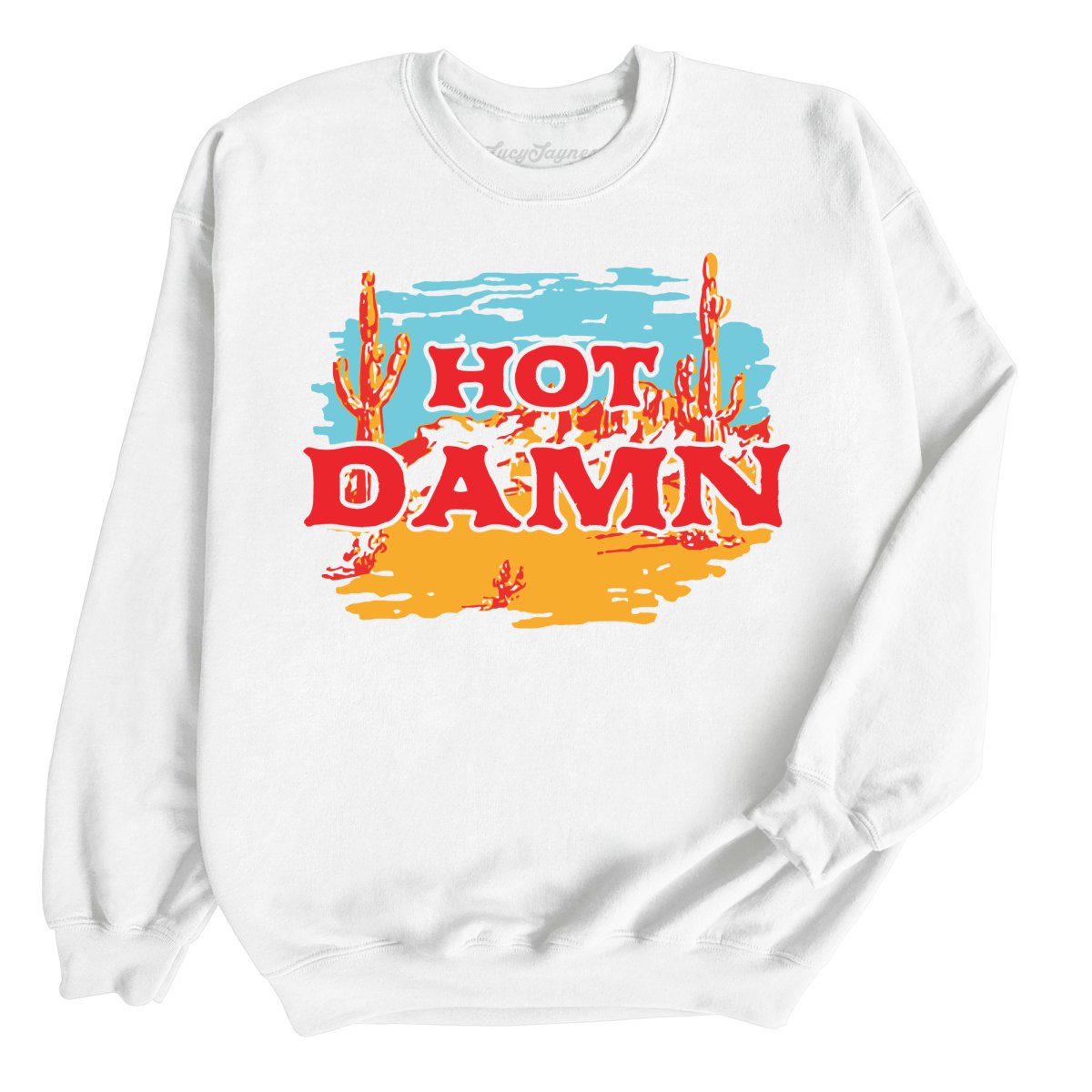 Hot Damn Sweatshirt