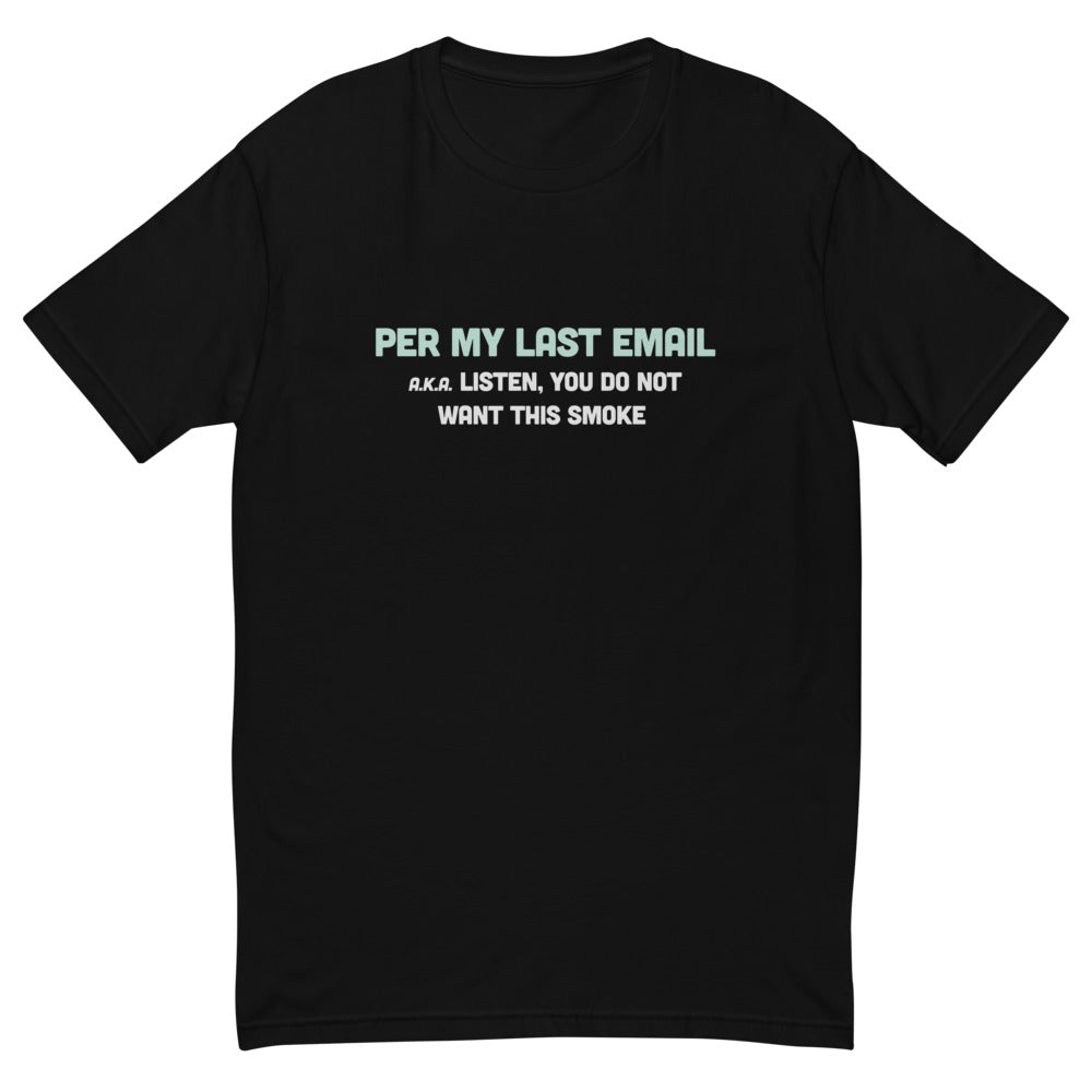 Per My Last Email T-Shirt