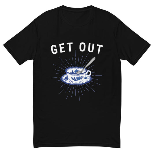 Get Out T-Shirt