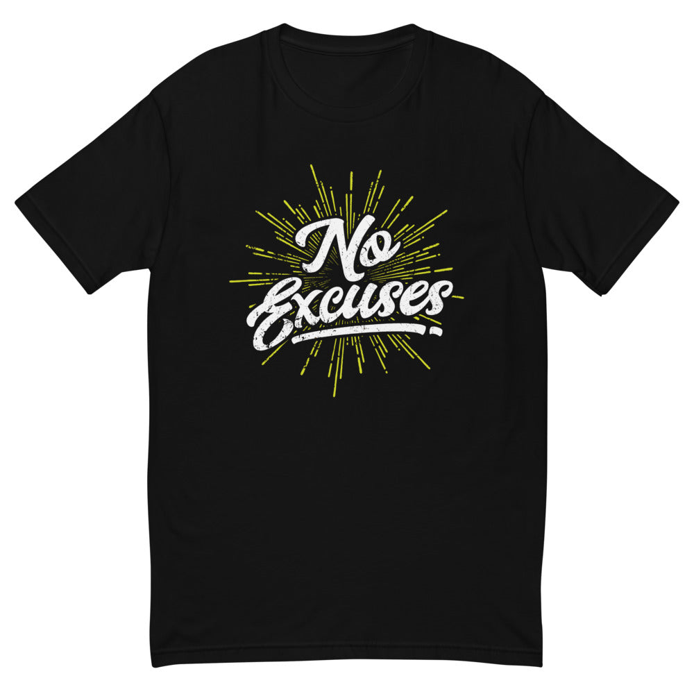 No Excuses T-Shirt