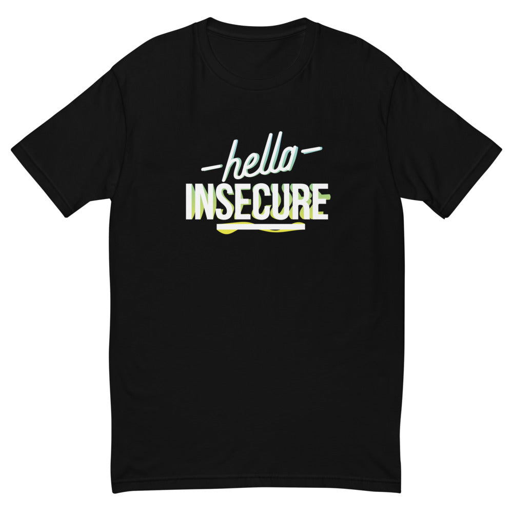 Hella Insecure T-Shirt
