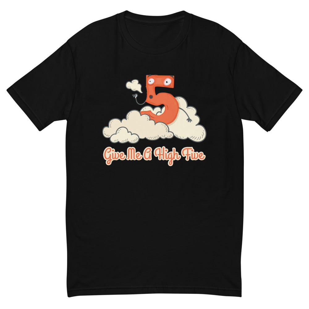 Give Me A High Five T-Shirt