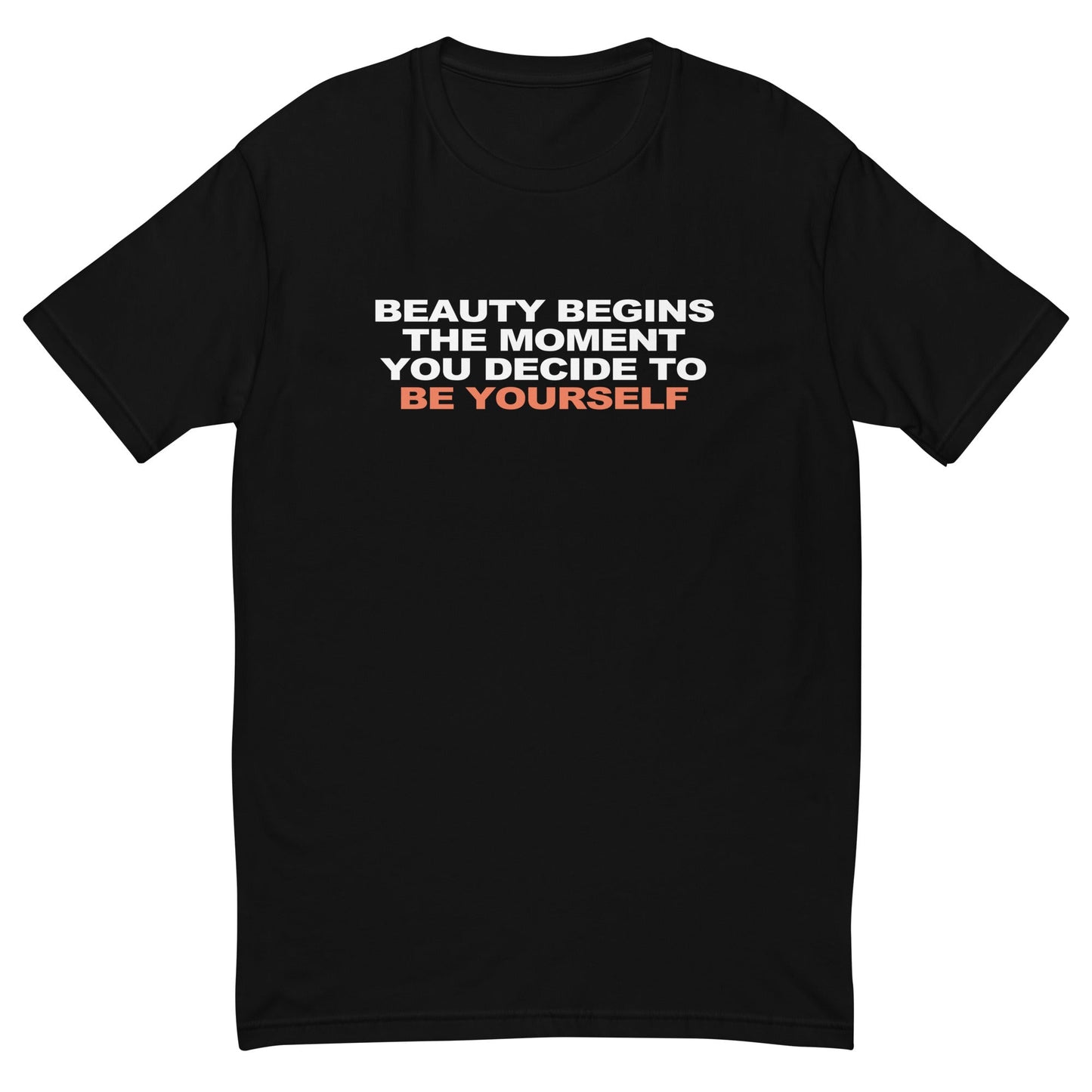 Beauty Be Yourself T-Shirt