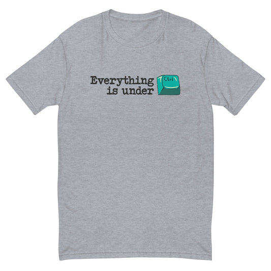 Everything Is Under CTRL T-Shirt