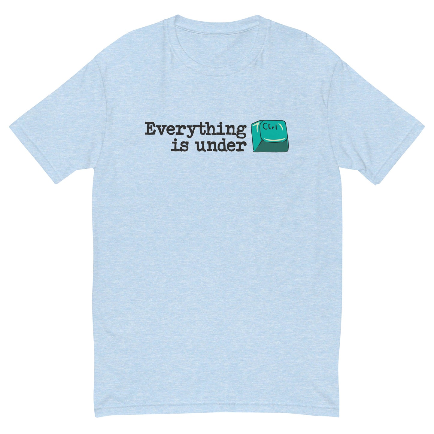 Everything Is Under CTRL T-Shirt
