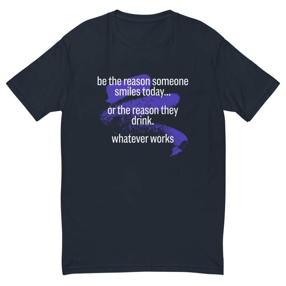 Be The Reason Someone Smiles Today T-Shirt