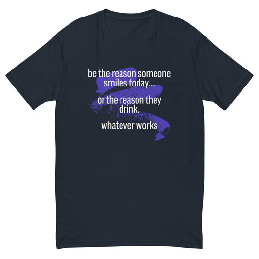Be The Reason Someone Smiles Today T-Shirt