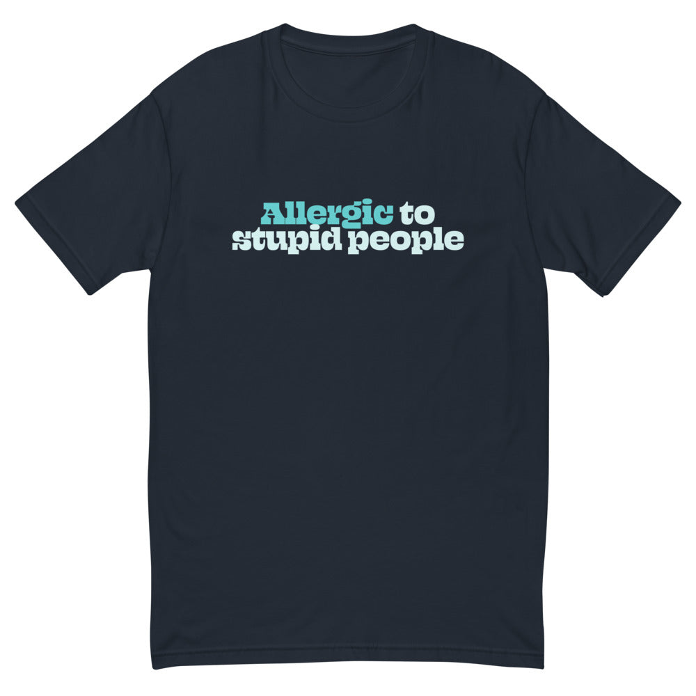 Allergic To Stupid People T-Shirt