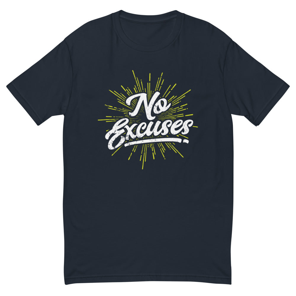 No Excuses T-Shirt