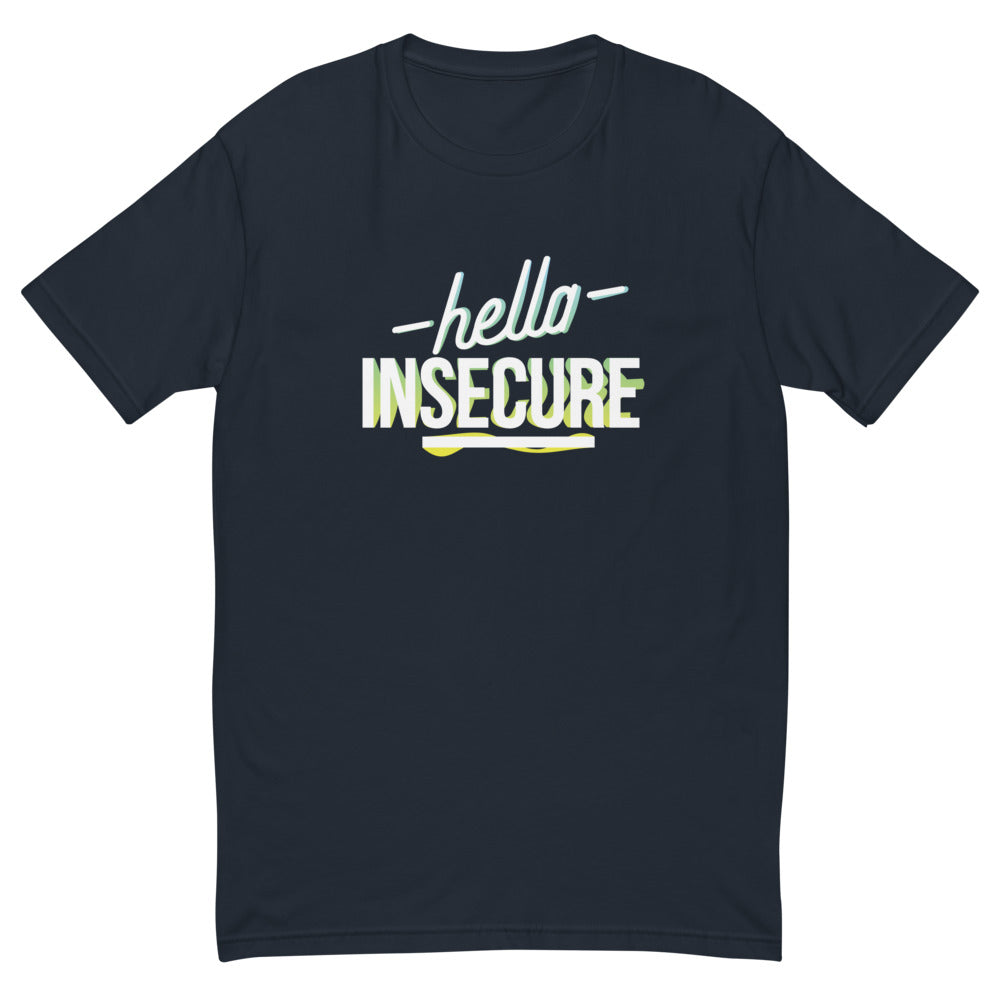 Hella Insecure T-Shirt