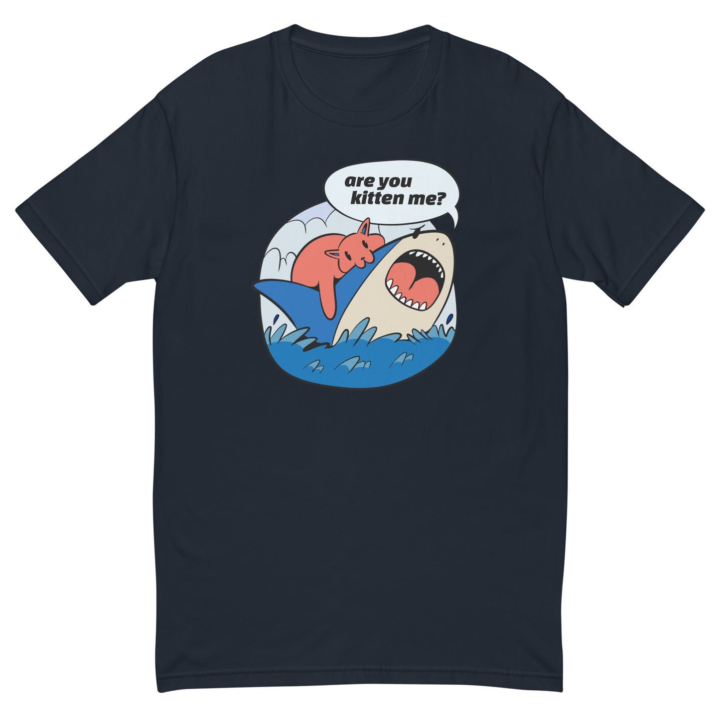 Are You Kitten Me T-Shirt