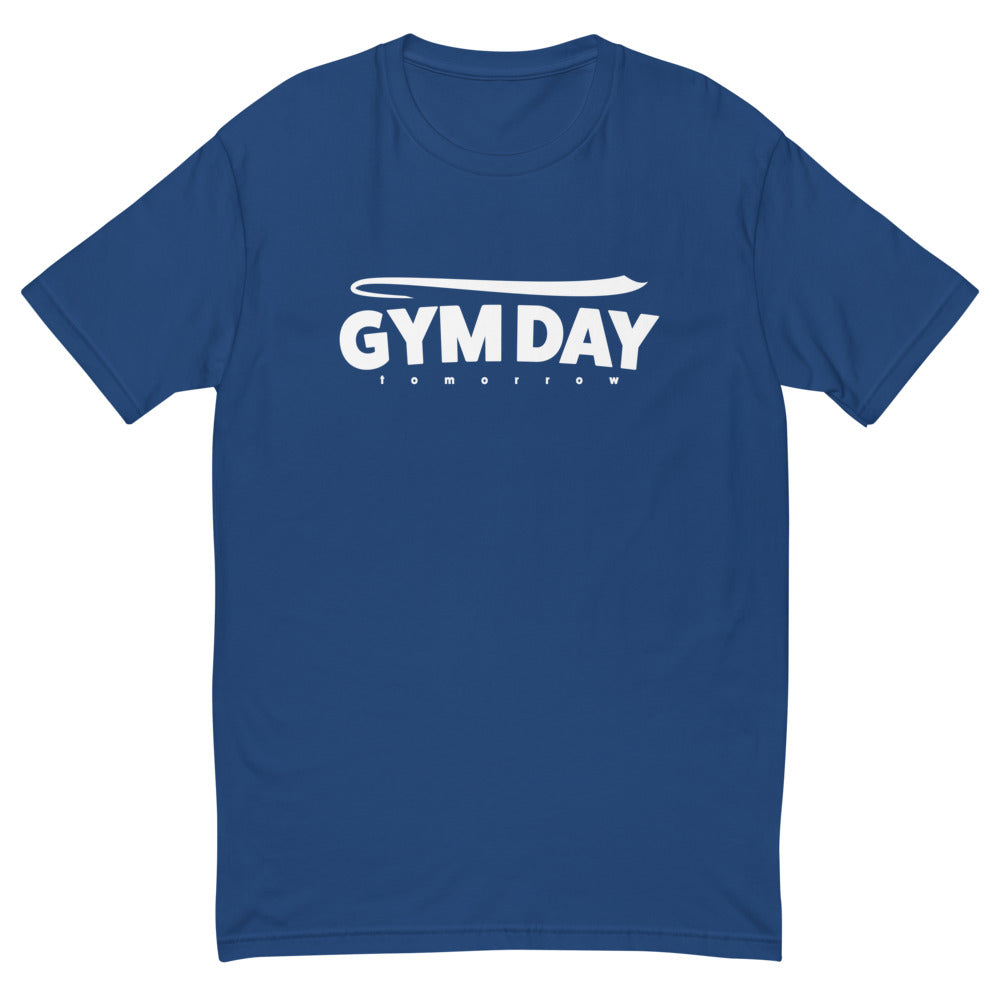 Gym Day Tomorrow T-Shirt