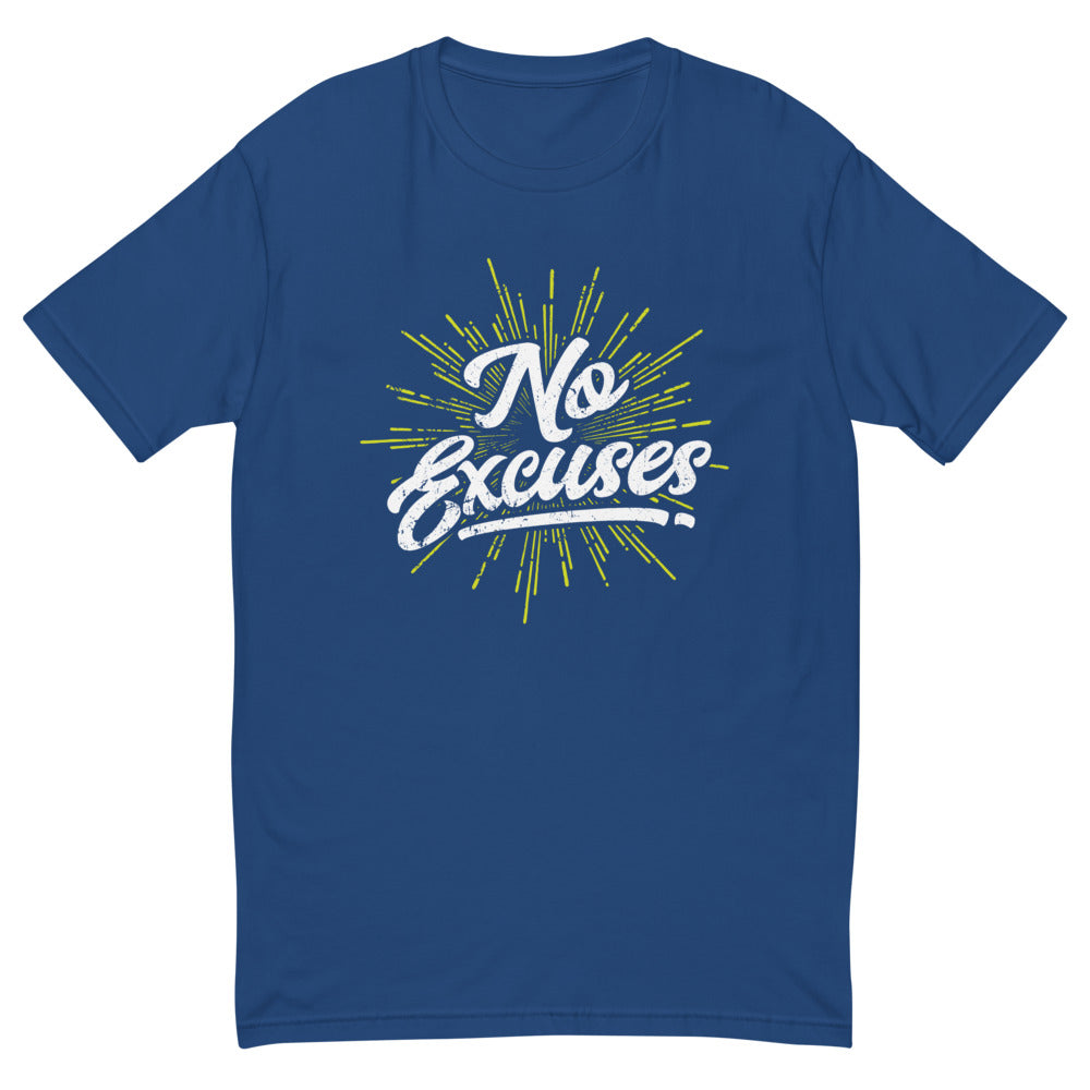 No Excuses T-Shirt
