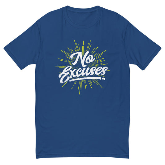 No Excuses T-Shirt