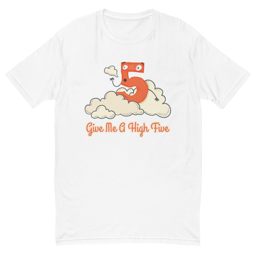 Give Me A High Five T-Shirt