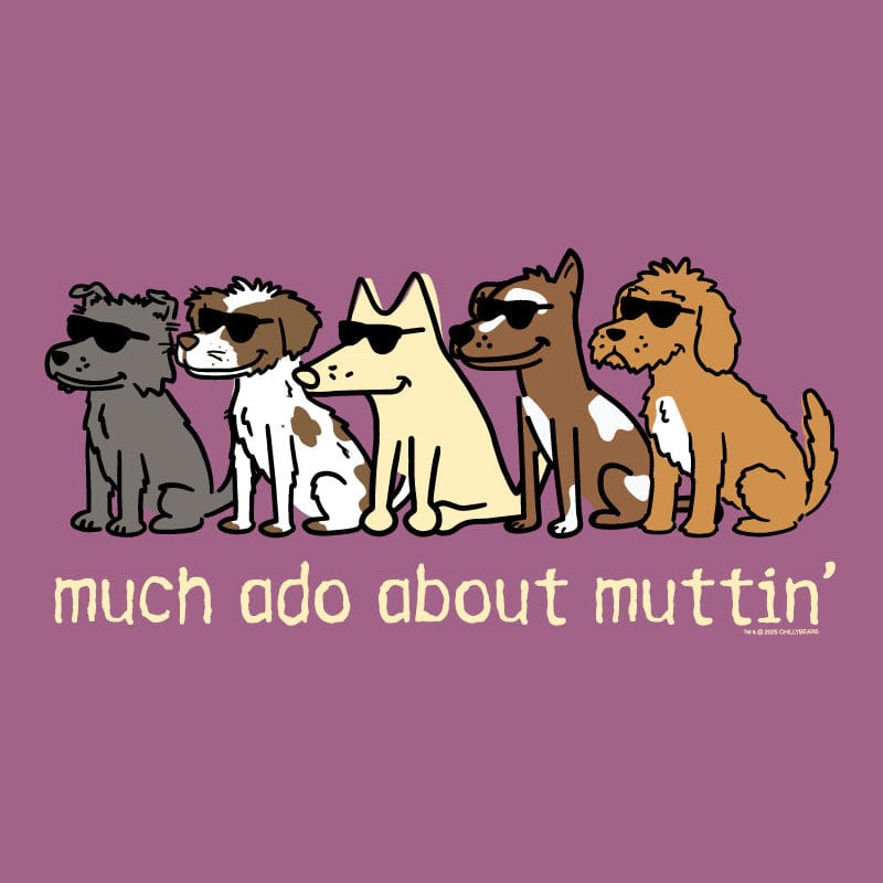 Much Ado About Muttin - Classic Tee