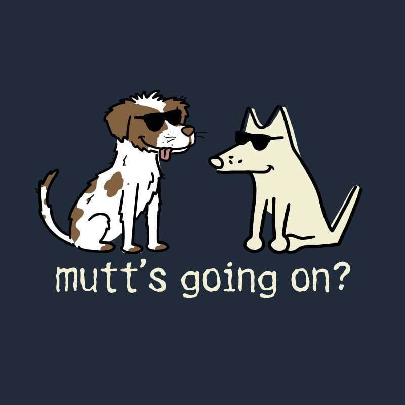 Mutt's Going On?  - Classic Tee