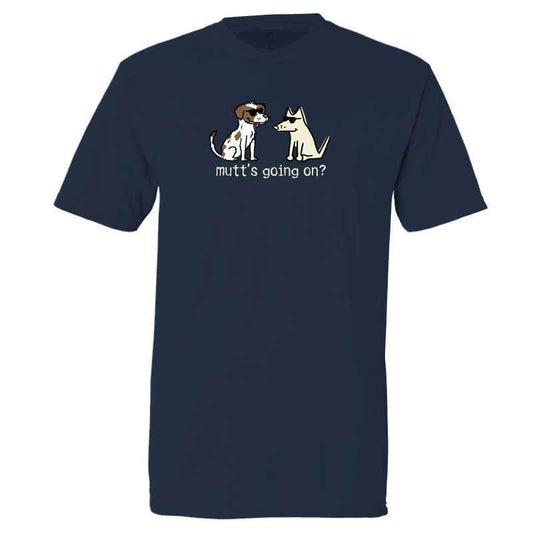 Mutt's Going On?  - Classic Tee