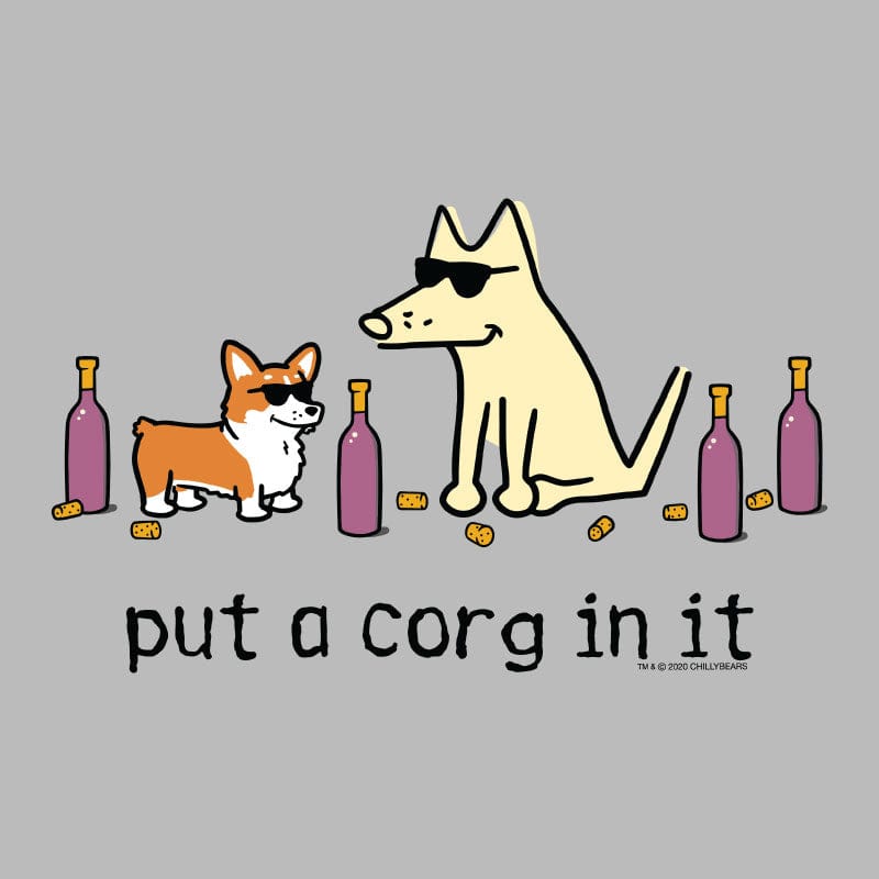 Put A Corg In It - Ladies T-Shirt V-Neck