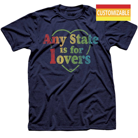 "Any State" is for Lovers Personalized T-shirt