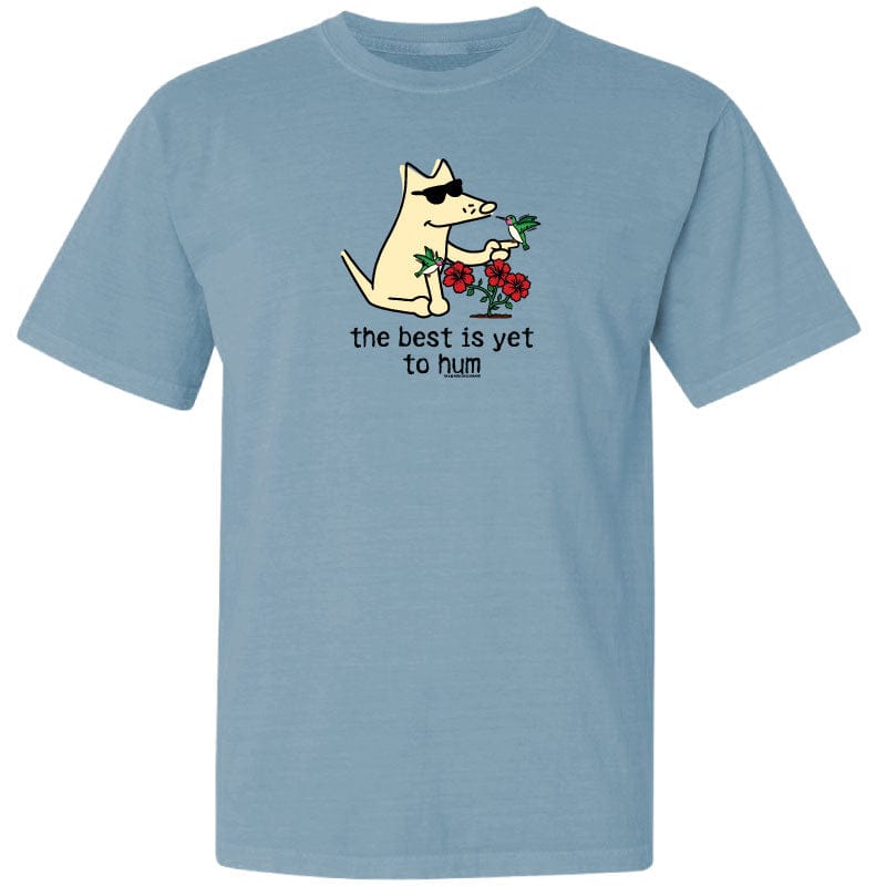 The Best is Yet to Hum - Classic Tee