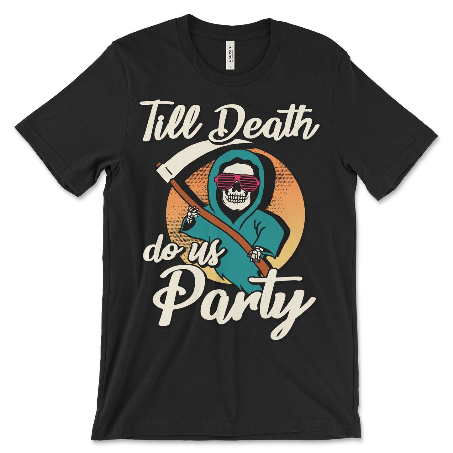 Till Death Do Us Party Shirt