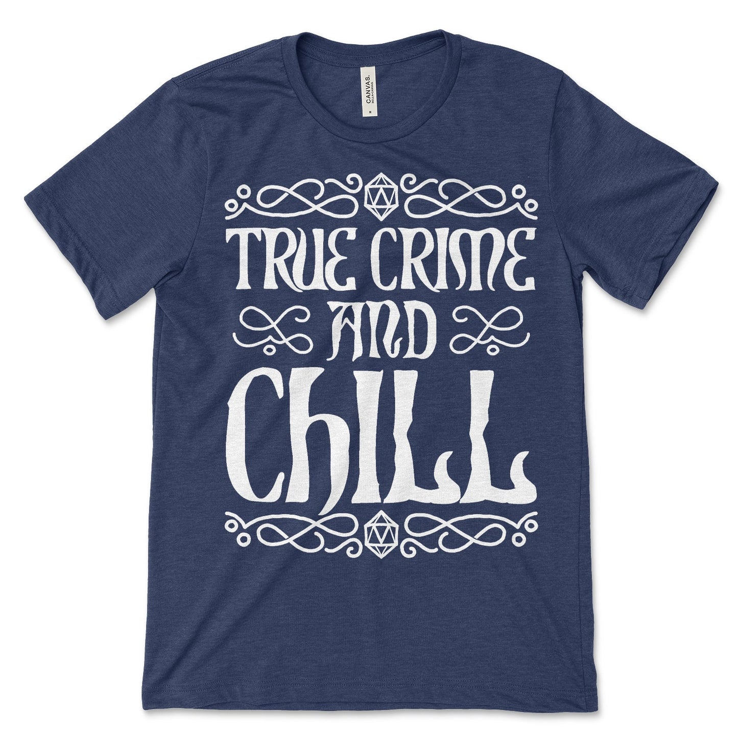 True Crime And Chill Shirt