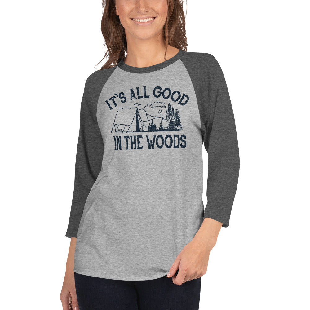Unisex It's All Good In The Woods 3/4 Sleeve Baseball T-Shirt