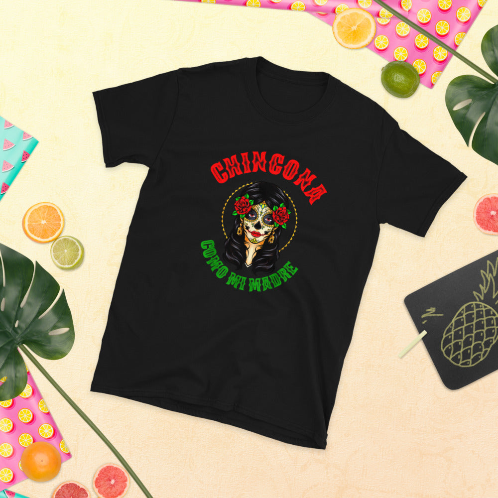 Chingona Como Mi Madre Unisex T-Shirt Style002